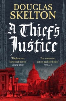 A Thief's Justice : A completely gripping historical mystery