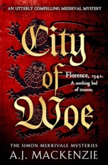 City of Woe : An utterly compelling medieval mystery