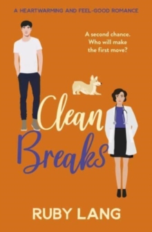 Clean Breaks : A heartwarming and feel-good second chance romance