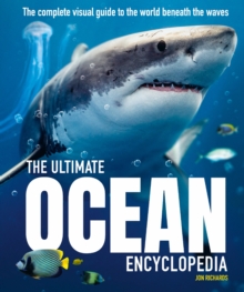 The Ultimate Ocean Encyclopedia : The complete visual guide to ocean life