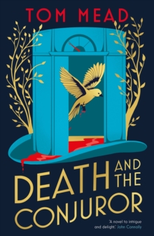 Death and the Conjuror : A locked room mystery for fans of Golden Age Crime Fiction