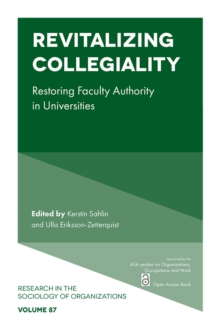 Revitalizing Collegiality : Restoring Faculty Authority in Universities