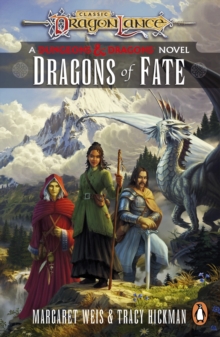 Dragonlance: Dragons of Fate : (Dungeons & Dragons)
