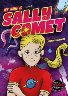 My Name Is Sally Comet