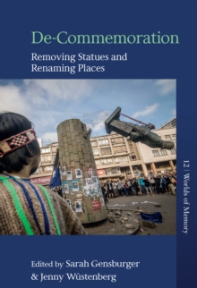 De-Commemoration : Removing Statues and Renaming Places