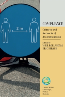 Compliance : Cultures and Networks of Accommodation