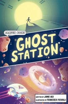 Ghost Station : Graphic Reluctant Reader