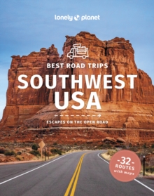 Lonely Planet Best Road Trips Southwest USA