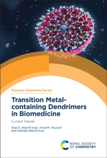 Transition Metal-containing Dendrimers in Biomedicine : Current Trends