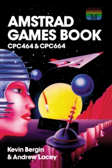 Amstrad Games Book : CPC464 & CPC664