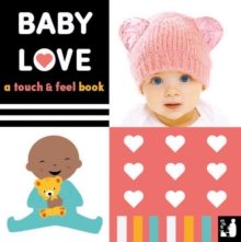 Baby Love : A touch-and-feel book