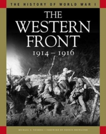 The Western Front 1914-1916 : From the Schlieffen Plan to Verdun and the Somme
