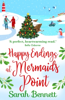 Happy Endings at Mermaids Point : The feel-good, festive read from Sarah Bennett