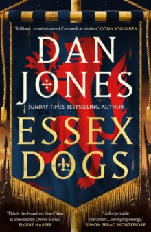 Essex Dogs : The epic Richard & Judy Summer Book Club Pick 2023 from a Sunday Times bestselling historian
