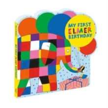 My First Elmer Birthday : Shaped board book