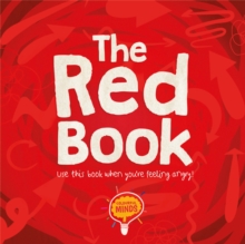 The Red Book : Use this book when you're feeling angry!