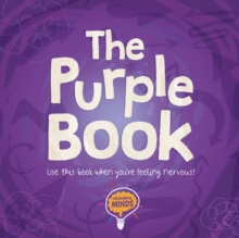 The Purple Book : Use this book when you're feeling nervous!