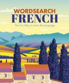 Wordsearch French : The Fun Way to Learn the Language