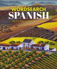 Wordsearch Spanish : The Fun Way to Learn the Language