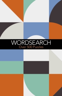 Wordsearch : Over 500 Puzzles