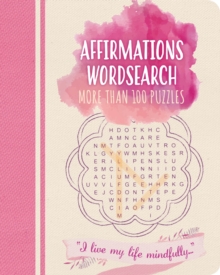Affirmations Wordsearch : More than 100 puzzles