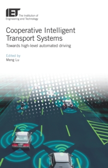 Cooperative Intelligent Transport Systems : Towards high-level automated driving