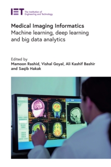 Medical Imaging Informatics : Machine learning, deep learning and big data analytics