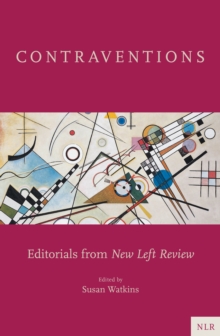 Contraventions : Editorials from New Left Review