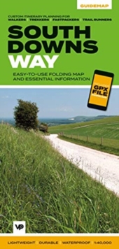 South Downs Way : Easy-to-use folding map and essential information, with custom itinerary planning for walkers, trekkers, fastpackers and trail runners