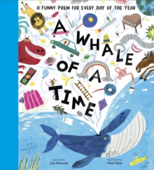 A Whale of a Time : A Funny Poem for Every Day of the Year