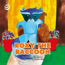 Roxy the Raccoon : A Story to Help Children Learn about Disability and Inclusion