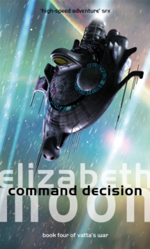 Command Decision : Vatta's War: Book Four