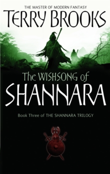 The Wishsong Of Shannara : The original Shannara Trilogy