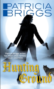 Hunting Ground : Alpha and Omega: Book 2
