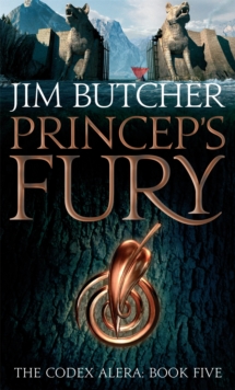 Princeps' Fury : The Codex Alera: Book Five