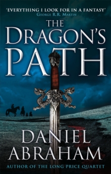 The Dragon's Path : Book 1 of The Dagger and the Coin
