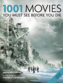 1001 Movies You Must See Before You Die : You Must See Before You Die 2011
