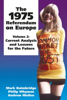 The 1975 Referendum on Europe - Volume 2 : Current Analysis and Lessons for the Future