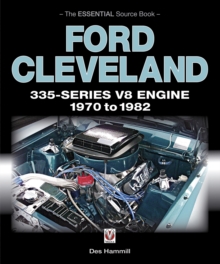 Ford Cleveland 335-Series V8 engine 1970 to 1982 : The Essential Source Book