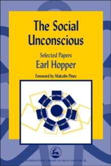The Social Unconscious : Selected Papers
