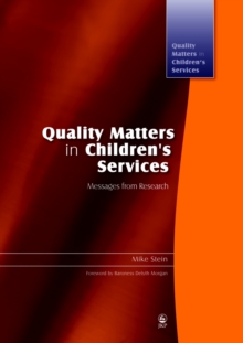 Quality Matters in Children's Services : Messages from Research