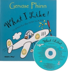 What I Like! : Poems for the Very Young