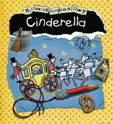 Cinderella : My Secret Scrapbook Diary