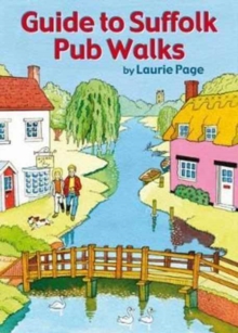 Guide To Suffolk Pub Walks Laurie Page 9781846743450