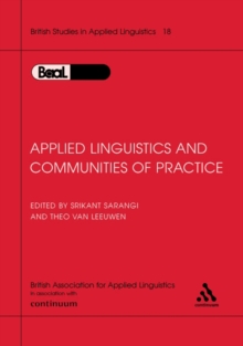 Applied Linguistics & Communities of Practice : Baal Volume 18
