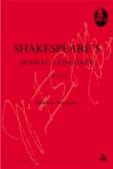 Shakespeare's Sexual Language : A Glossary