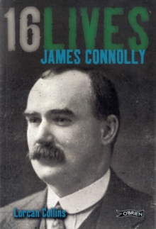 James Connolly : 16Lives