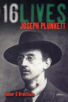 Joseph Plunkett : 16Lives