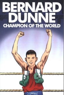 Bernard Dunne : Champion of the World