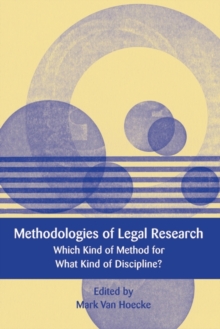 Methodologies of Legal Research : Which Kind of Method for What Kind of Discipline?